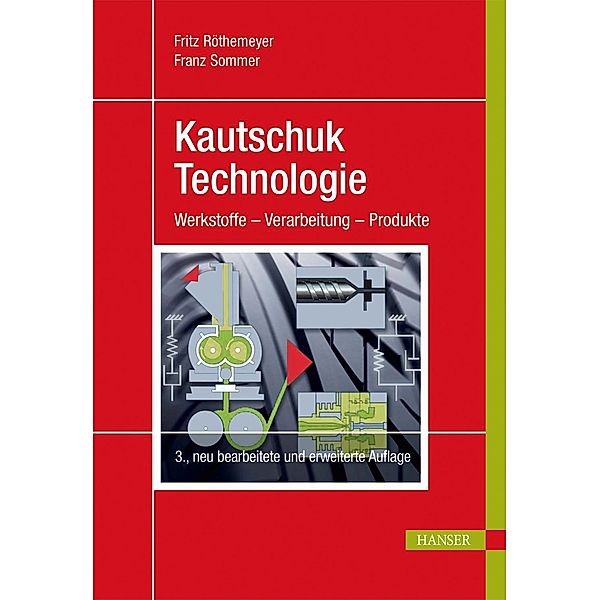 Kautschuktechnologie, Fritz Röthemeyer, Franz Sommer