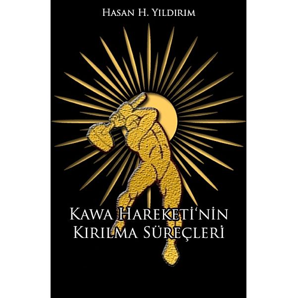 KAWA Hareketinin Kirilma Süreçleri, Hasan H. Yildirim