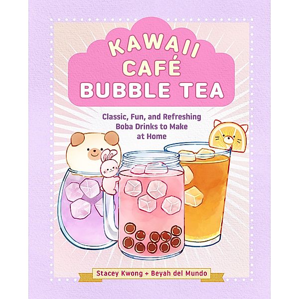 Kawaii Café Bubble Tea, Stacey Kwong, Beyah del Mundo
