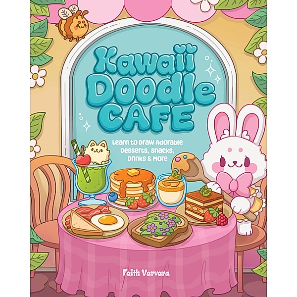 Kawaii Doodle Café / Kawaii Doodle, Faith Varvara