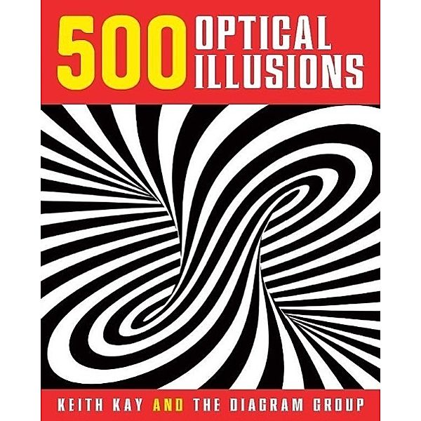 Kay, K: 500 Optical Illusions, Keith Kay