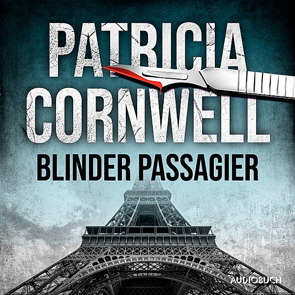 Kay Scarpetta - 10 - Blinder Passagier (Ein Fall für Kay Scarpetta 10), Patricia Cornwell