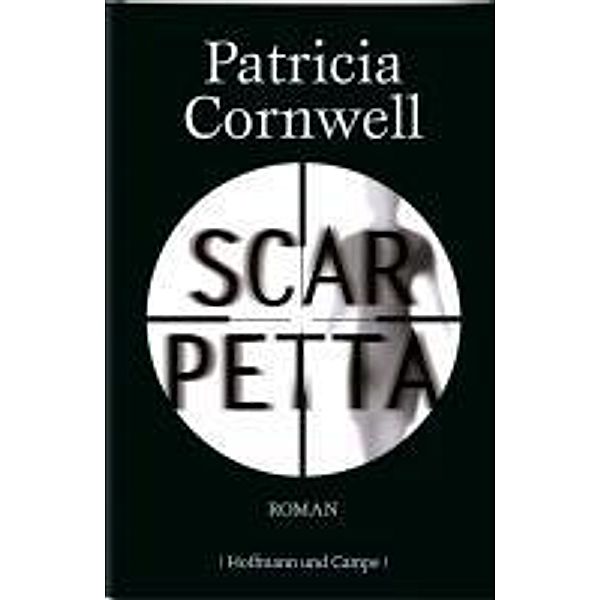 Kay Scarpetta Band 16: Scarpetta, Patricia Cornwell