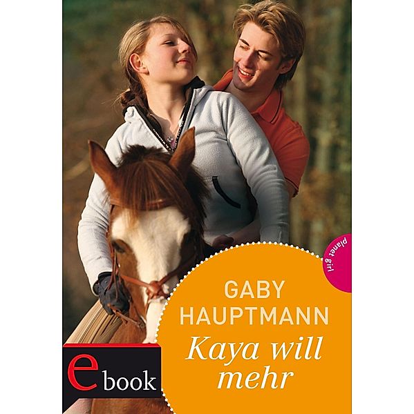 Kaya will mehr / Kaya Bd.5, Gaby Hauptmann