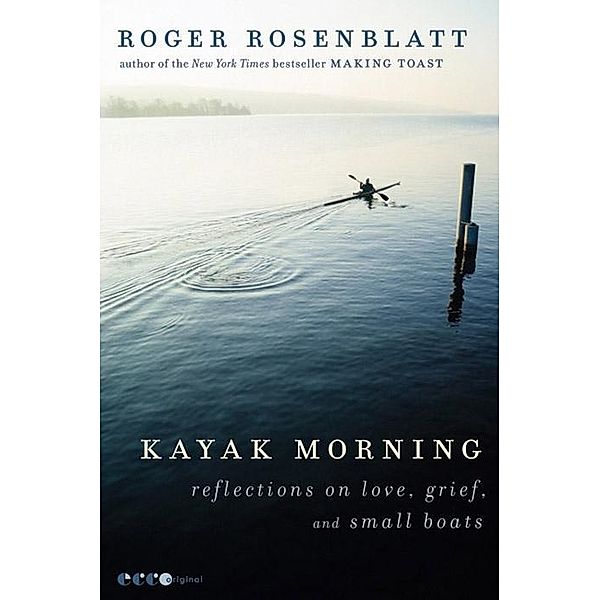 Kayak Morning, Roger Rosenblatt