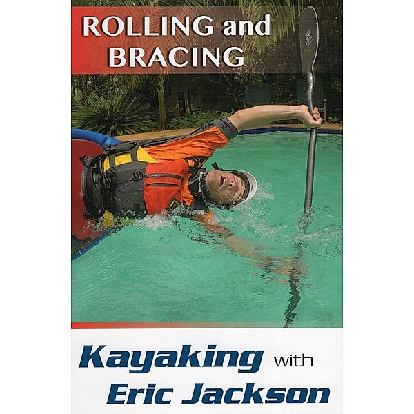 Kayaking with Eric Jackson, Eric Jackson