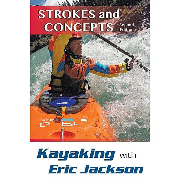Kayaking with Eric Jackson, Eric Jackson