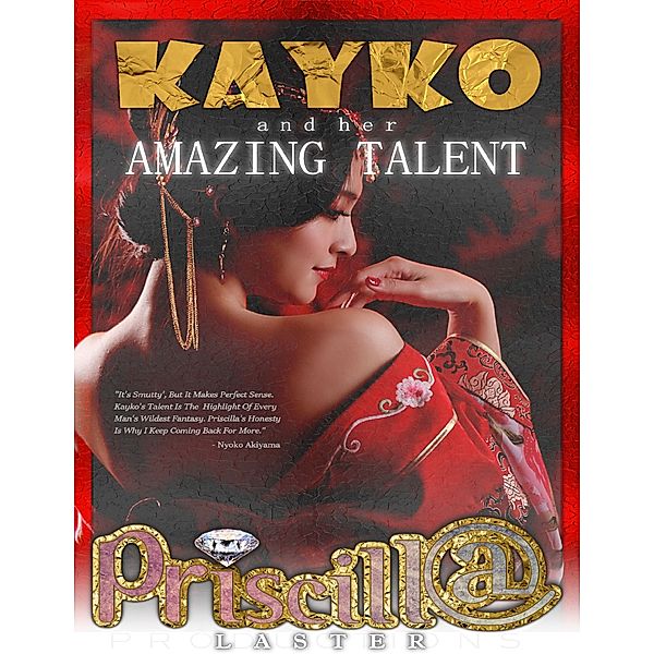 Kayko and Her Amazing Talent, Priscilla Laster
