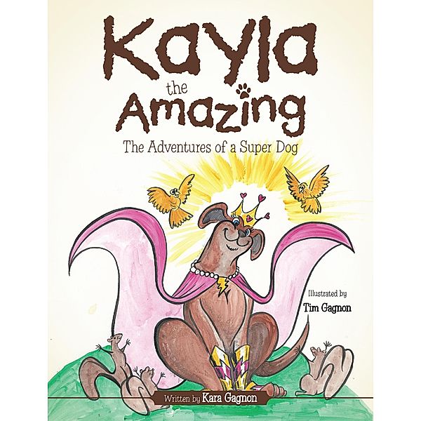 Kayla the Amazing, Kara Gagnon