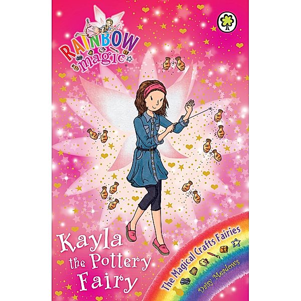Kayla the Pottery Fairy / Rainbow Magic Bd.1, Daisy Meadows