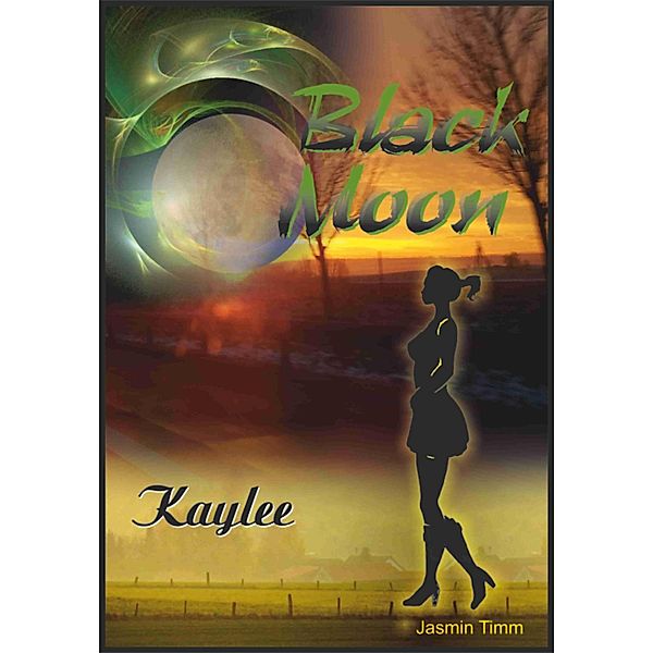 Kaylee / Black Moon Bd.1, Jasmin Timm