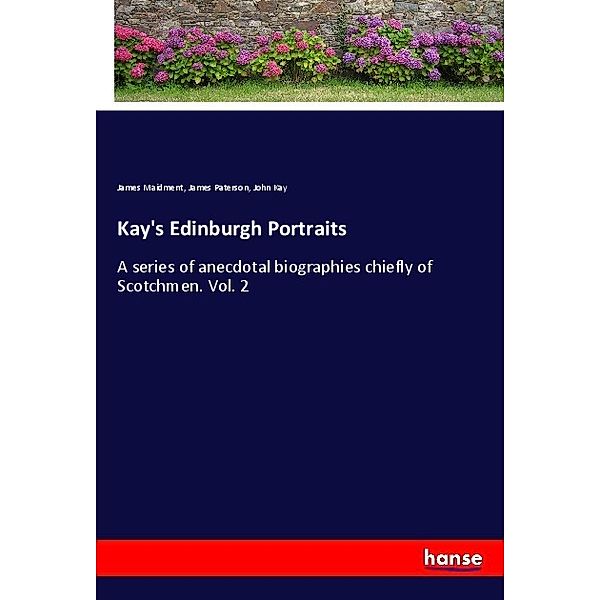 Kay's Edinburgh Portraits, James Maidment, James Paterson, John Kay