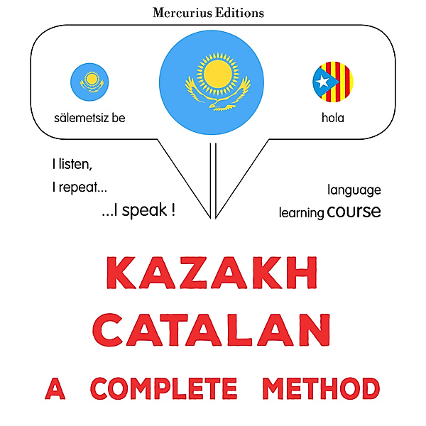 Kazakh - Catalan : a complete method, James Gardner
