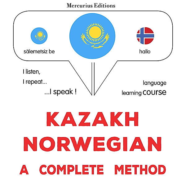 Kazakh - Norwegian : a complete method, James Gardner
