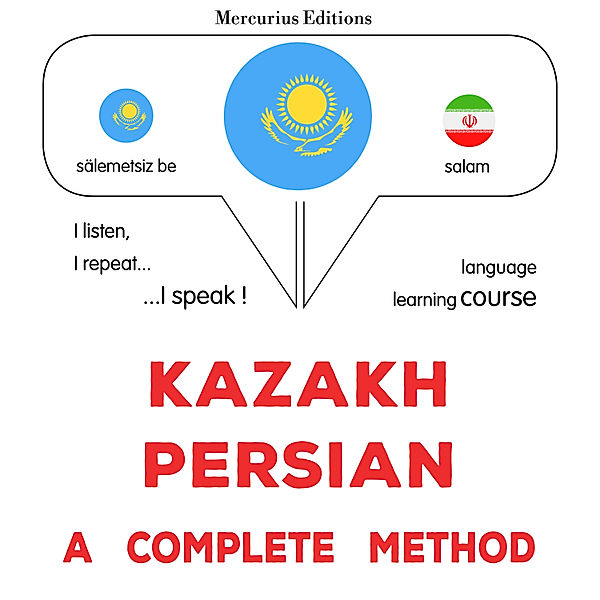 Kazakh - Persian : a complete method, James Gardner