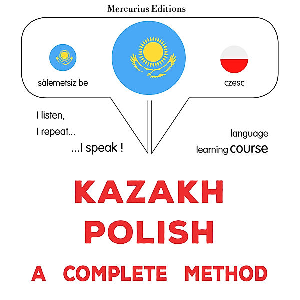 Kazakh - Polish : a complete method, James Gardner