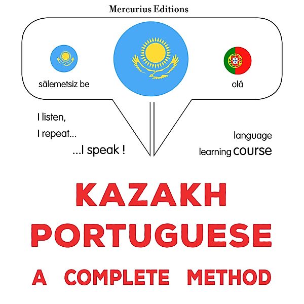 Kazakh - Portuguese : a complete method, James Gardner