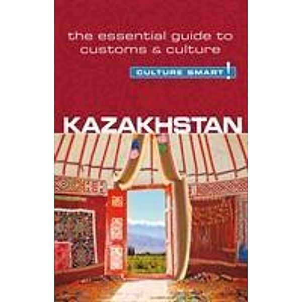 Kazakhstan - Culture Smart!, Dina Zhansagimova