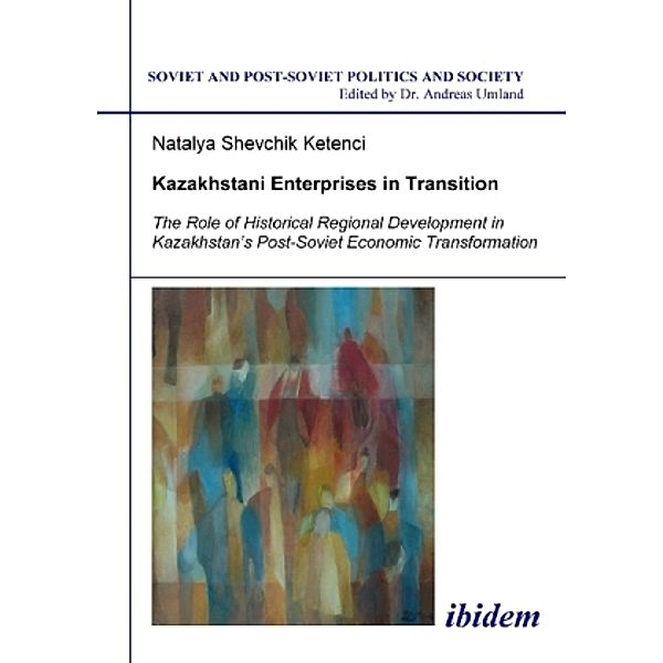 Kazakhstani Enterprises in Transition, Natalya Shevchik Ketenci