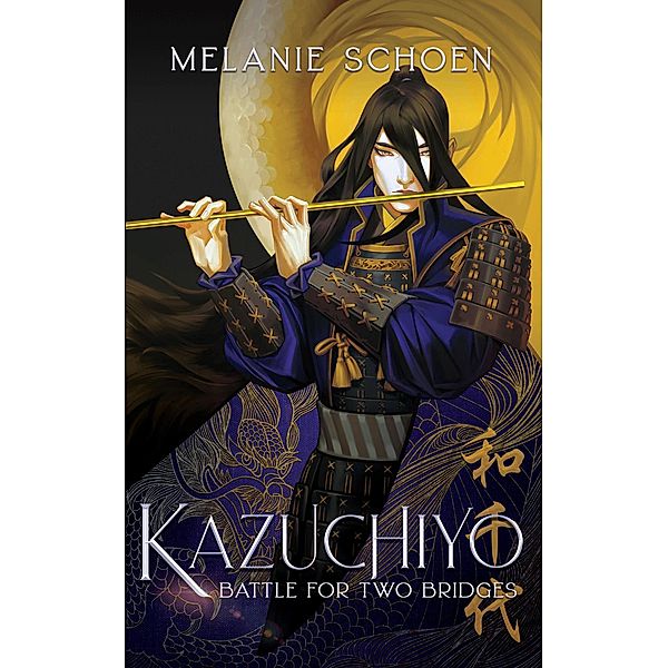 Kazuchiyo: Battle for Two Bridges / KAZUCHIYO, Melanie Schoen