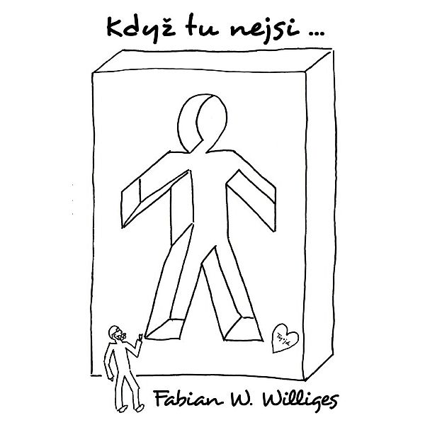 Kdyz tu nejsi ..., Fabian Williges