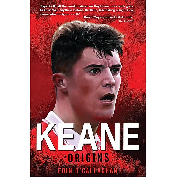 Keane: Origins, Eoin O'Callaghan