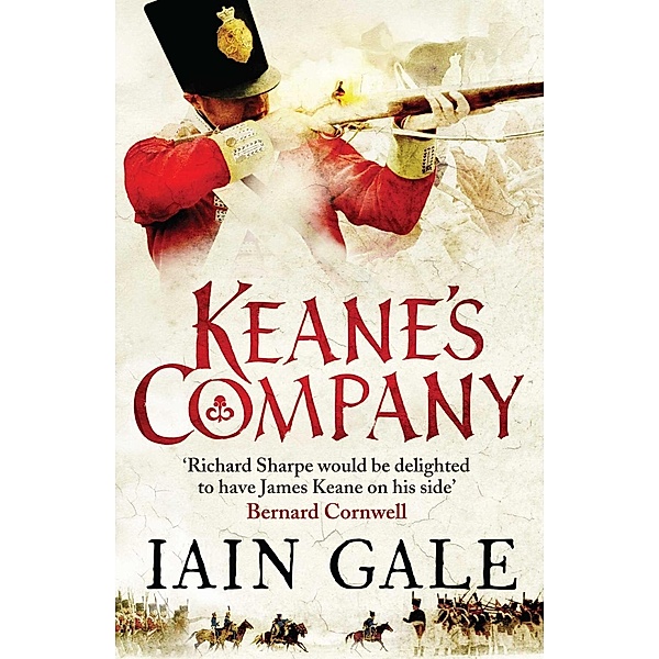 Keane's Company / Captain James Keane Bd.1, Iain Gale