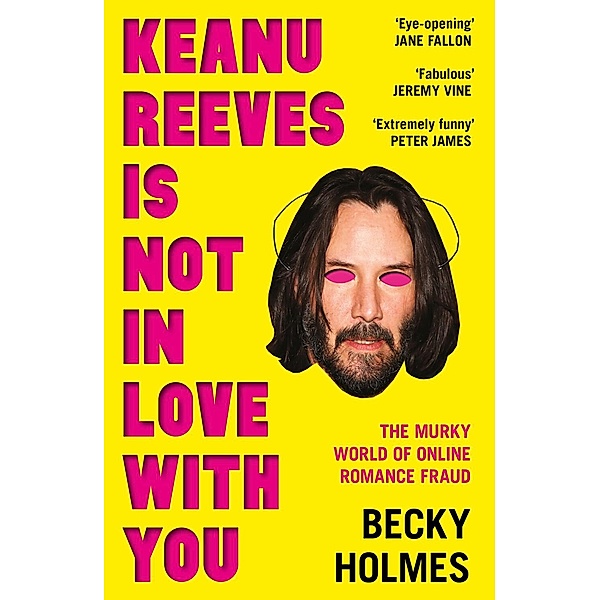 Keanu Reeves Is Not In Love With You, Becky Holmes