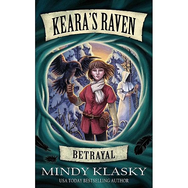 Keara's Raven: Betrayal / Keara's Raven, Mindy Klasky