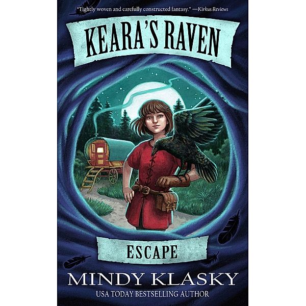 Keara's Raven: Escape, Mindy Klasky