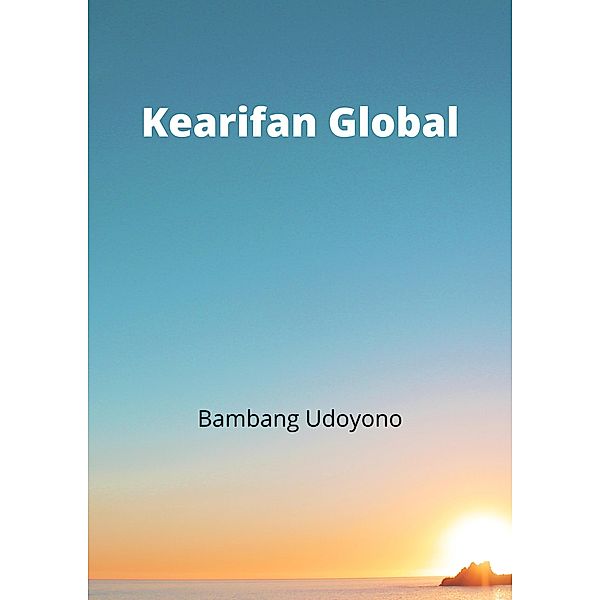 Kearifan Global, Bambang Udoyono