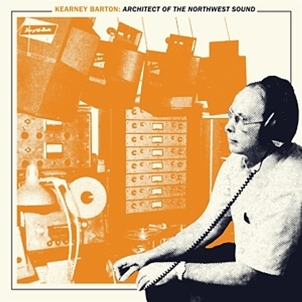 Kearney Barton: Architect Of The Northwest Sound (Vinyl), Diverse Interpreten
