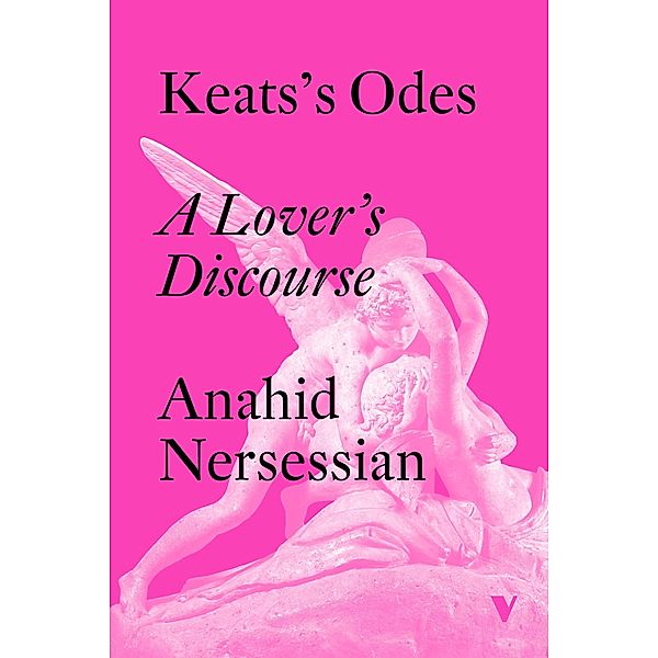 Keats's Odes, Anahid Nersessian