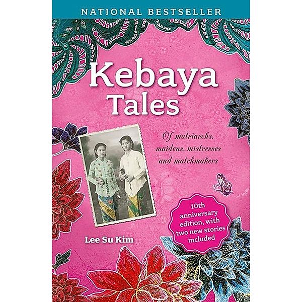 Kebaya Tales-10th Anniversary Edition / MarshallCavendishEditions, Lee Su Kim