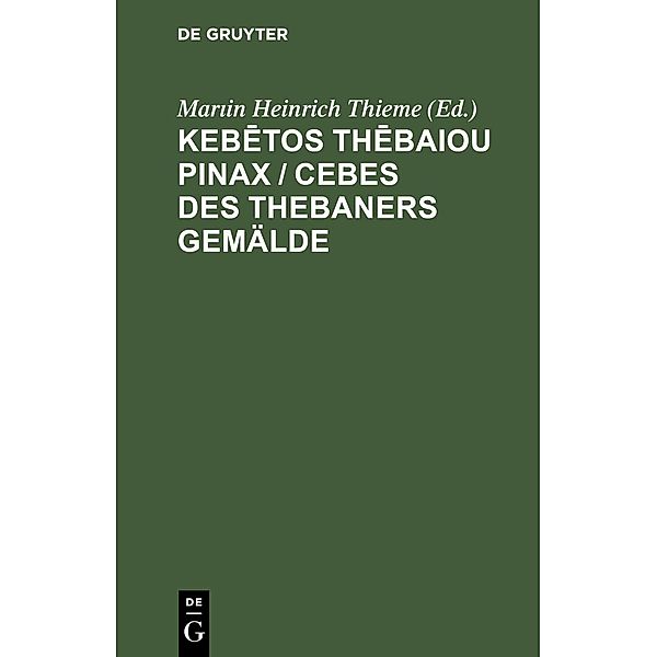 Kebetos Thebaiou Pinax / Cebes des Thebaners Gemälde