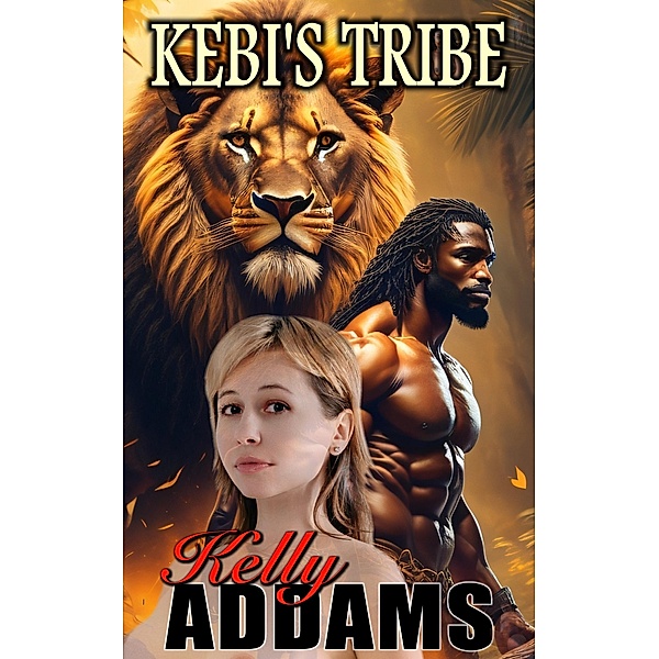 Kebi's Tribe, Kelly Addams