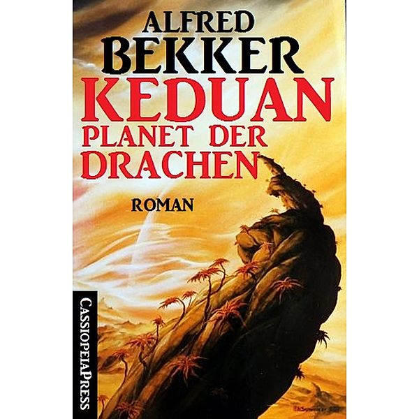 Keduan - Planet der Drachen, Alfred Bekker