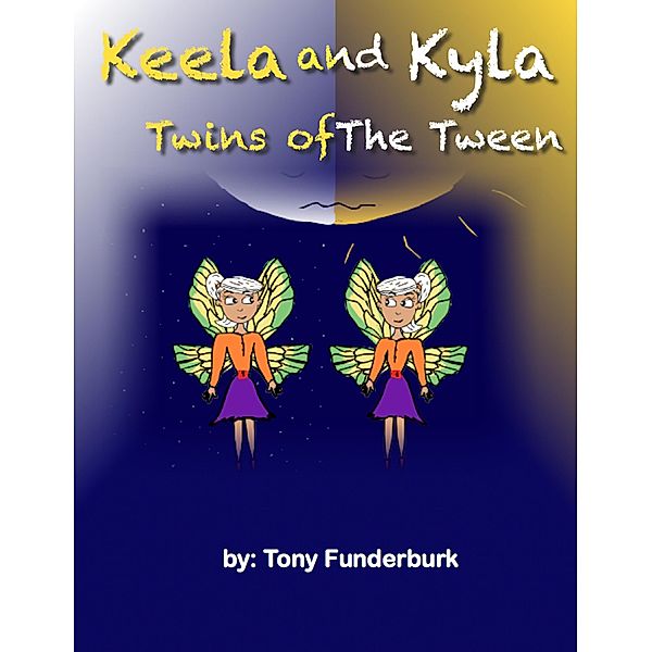 Keela And Kyla: Twins of the Tween, Tony Funderburk