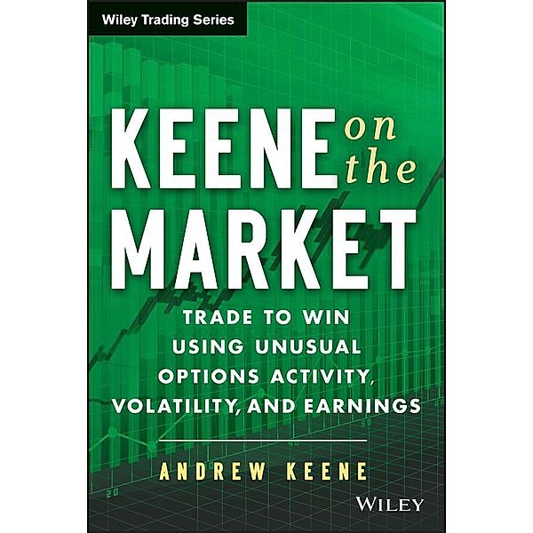 Keene on the Market / Wiley Trading Series, Andrew Keene