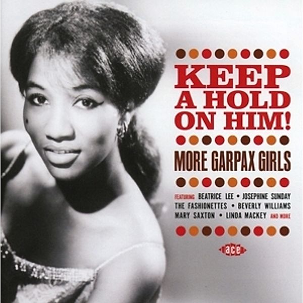 Keep A Hold On Him!-More Garpax Girls, Diverse Interpreten