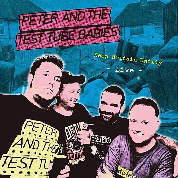 Keep Britain Untidy (Vinyl), Peter And The Test Tube Babies