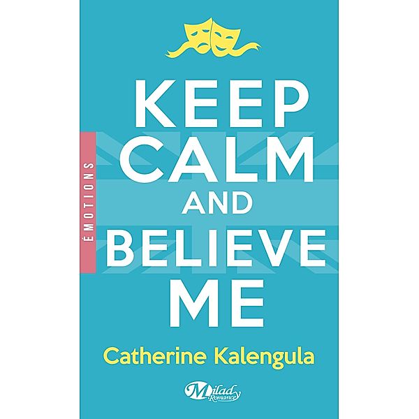 Keep Calm and Believe Me / Emotions, Catherine Kalengula