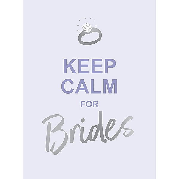 Keep Calm for Brides, Summersdale Publishers