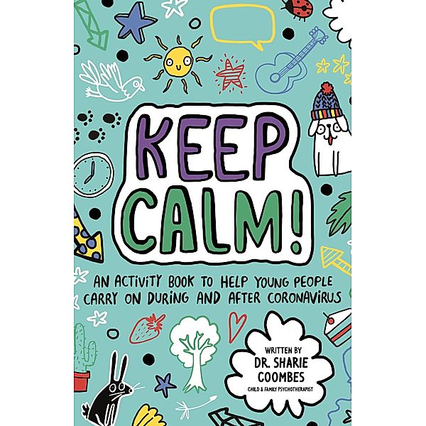 Keep Calm! (Mindful Kids) / Mindful Kids, Sharie Coombes