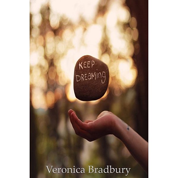 Keep Dreaming, Veronica Bradbury