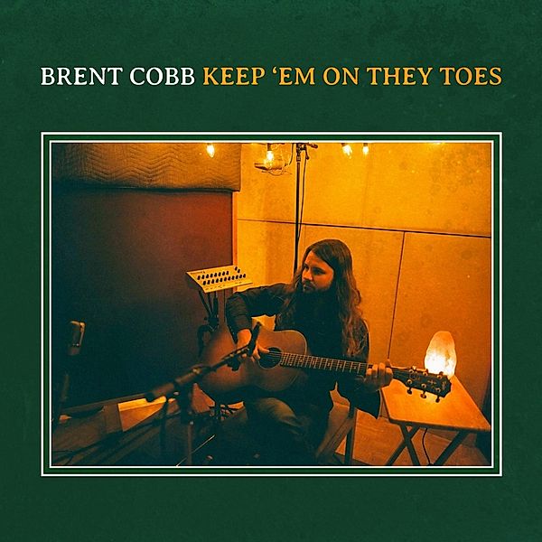 Keep 'Em On They Toes, Brent Cobb