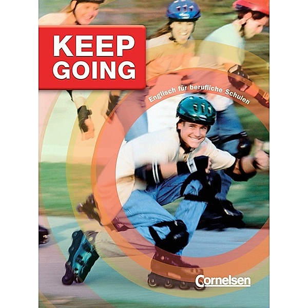 Keep Going -  Englisch für berufliche Schulen / Keep Going - Englisch für berufliche Schulen - Third Edition - A2/B1, John Stevens
