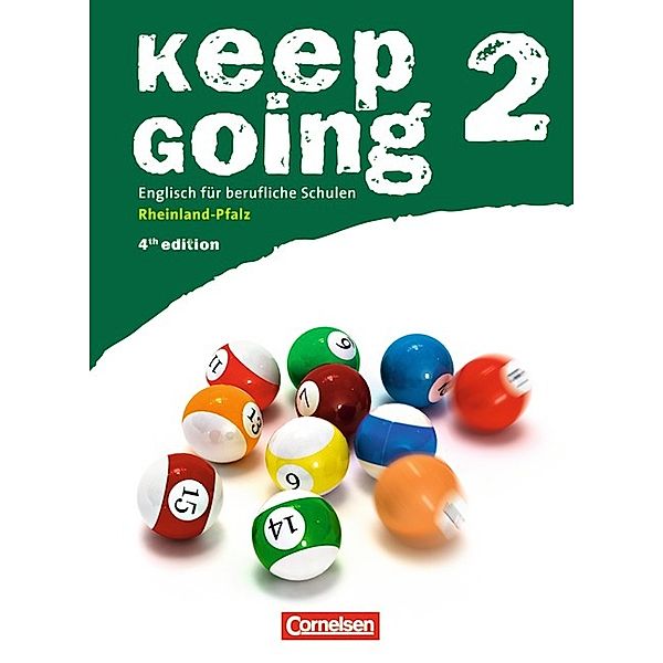 Keep Going, Neue Ausgabe Rheinland-Pfalz: Bd.2 Keep Going - Englisch für berufliche Schulen - Fourth Edition - Rheinland-Pfalz - B1: Band 2