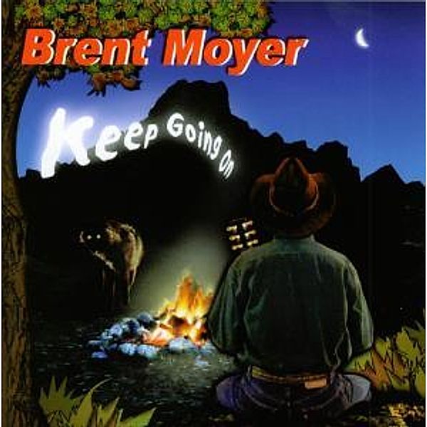 Keep Going On, Brent Moyer