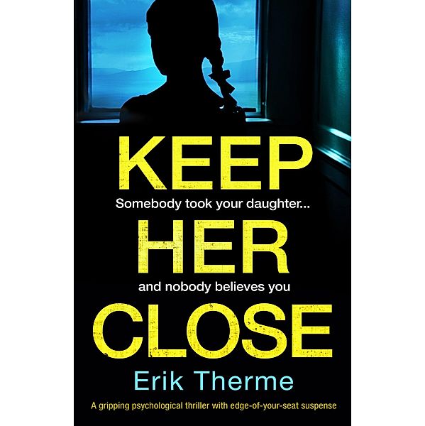 Keep Her Close, Erik Therme